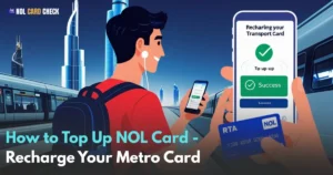 How to Top Up NOL Card—Recharge Your Metro Card