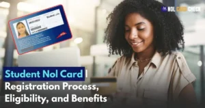 Student Nol Card | Registration Process, Eligibility, and Benefits