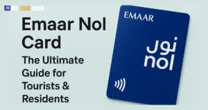 Emaar Nol Card: The Ultimate Guide for Tourists & Residents