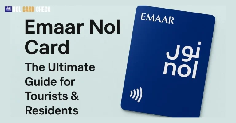 Emaar Nol Card: The Ultimate Guide for Tourists & Residents